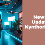 News and Updates by Kynthoria Vrynal