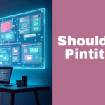 Should I Use Pintitaciuz